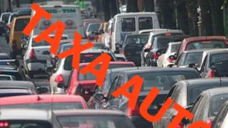 Taxa auto - de azi, taxa auto de la 1 iulie se dublează