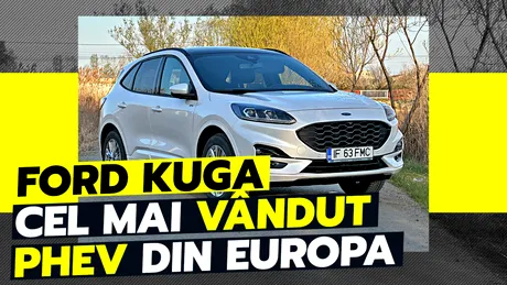 Ford Kuga este cel mai vândut hibrid plug-in din Europa - Prezentare VIDEO