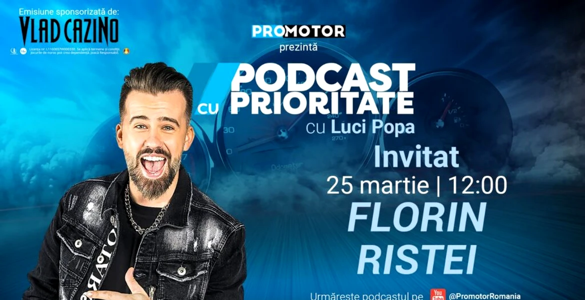 Ediția #38 „Podcast cu Prioritate” by ProMotor apare luni, 25 martie. Invitat: Florin Ristei