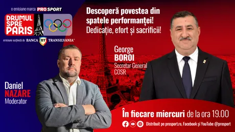 George Boroi, secretar general al Comitetului Sportiv și Olimpic Român, este invitatul emisiunii Drumul spre Paris, care va avea loc miercuri, de la ora 19.00, pe site-ul ProSport