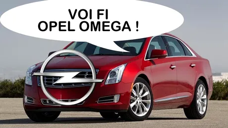 Revine Opel Omega? Limuzina Opel ar putea fi bazată pe luxosul Cadillac XTS
