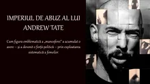 Imperiul de abuz al lui Andrew Tate. Cum figura emblematică a „manosferei” și-a clădit o avere și a devenit o forță politică prin exploatarea femeilor