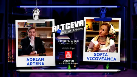 Sofia Vicoveanca invitată la podcastul ALTCEVA cu Adrian Artene