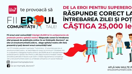 Publicația online Ce se Întâmplă, Doctore? lansează campania „FII EROUL COMUNITĂȚII TALE!” De la EROI pentru SUPEREROI!