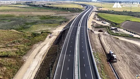 Ziua cea mare pentru Moldova: se deschide A7 Adjud-Bacău. Aproape 305 km de drum rapid din București