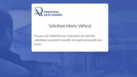 Aplicaţia Istoric Vehicul a fost doborâtă de cereri încă din prima zi. Reacţia RAR