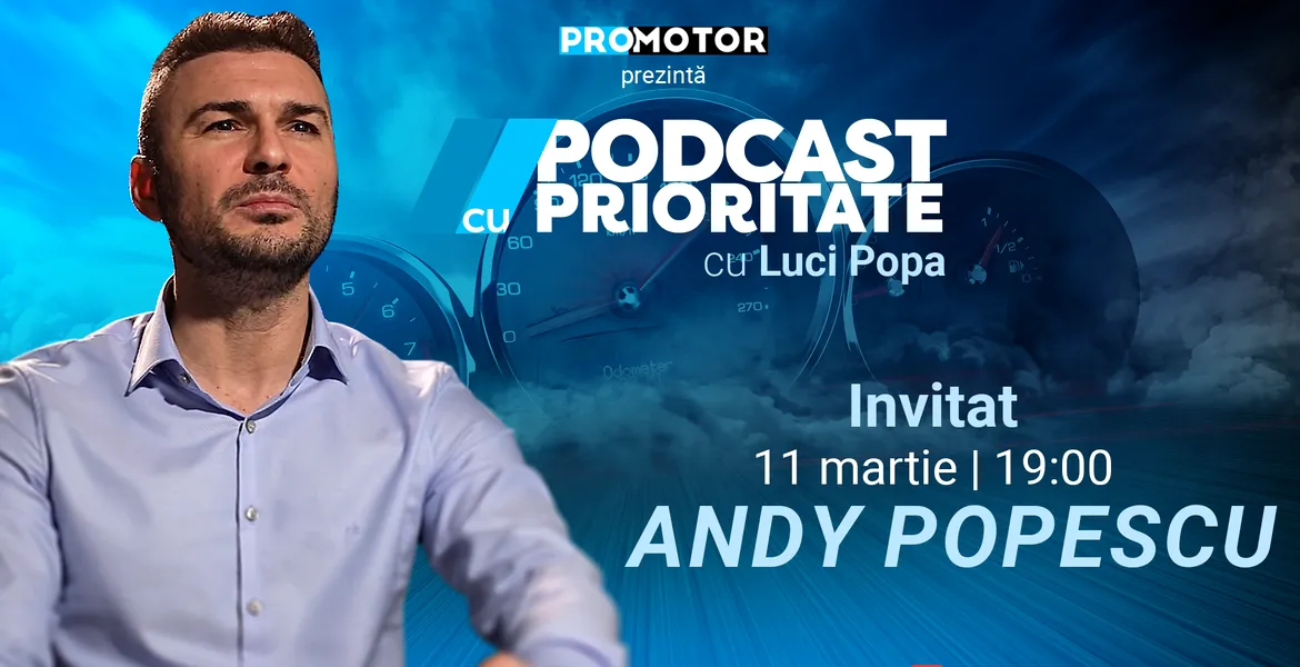Andy Popescu la ”Podcast cu prioritate”, episodul 3. Interviul apare sâmbătă, 11 martie, ora 19:00