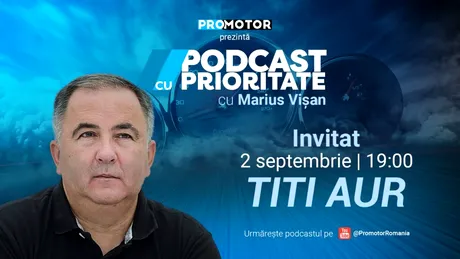 „Podcast cu Prioritate”, ep. 15, apare pe 2 septembrie. Invitat: Titi Aur