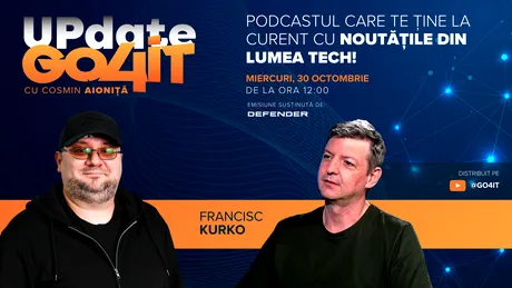 30 octombrie - Apare „Update Go4it” #6 cu invitatul Francisc Kurko: AI-ul este doar o bulă