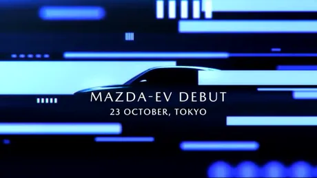 Mazda va prezenta la Tokyo primul său model electric. Iată tot ce trebuie să ştii