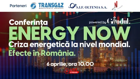 Conferința ”ENERGY NOW III”, în direct, din studioul GÂNDUL LIVE, 06 aprilie de la ora 10.00