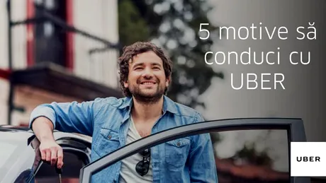 (P) Câştigă bani în timpul liber: 5 motive să conduci cu UBER