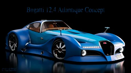 Aţi vrea ca viitorul Bugatti să fie acest 12.4 Atlantique?