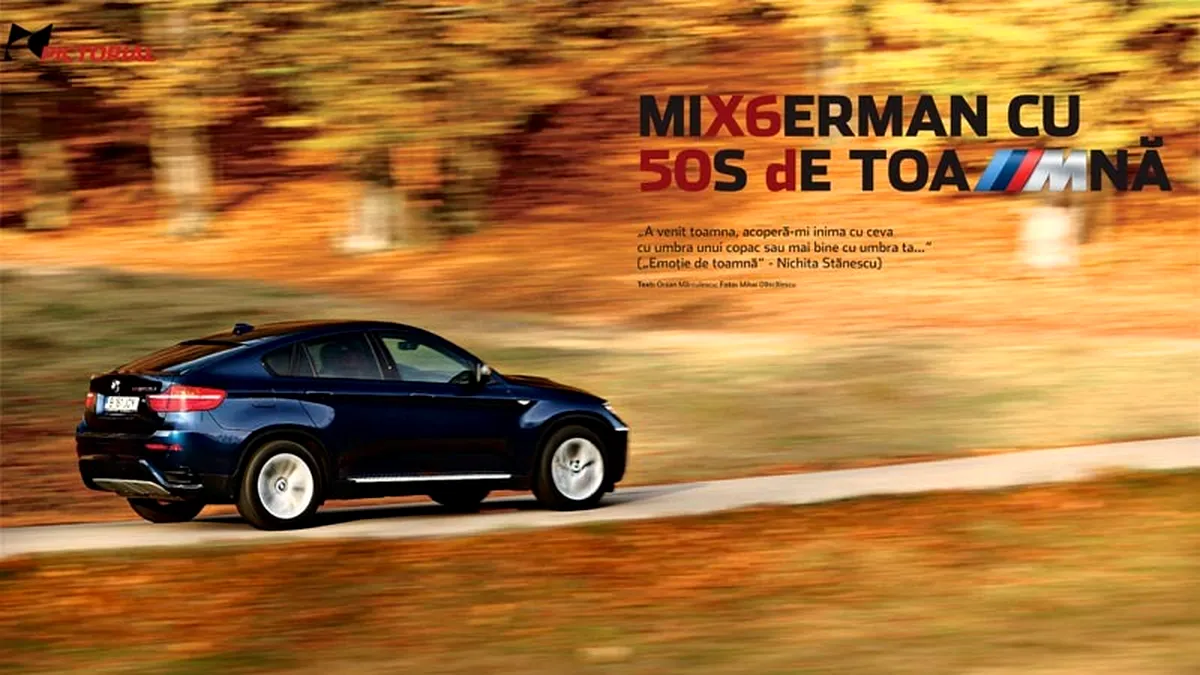 Test-pictorial: BMW X6 M50d - Mix german cu sos de toamnă