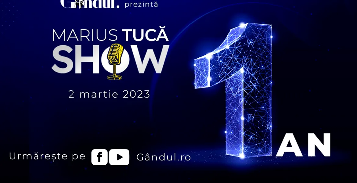 Marius Tucă Show aniversează 1 an de EXCELENȚĂ la Gândul.ro. Zeci de emisiuni fabuloase, invitați de marcă, milioane de vizualizări!
