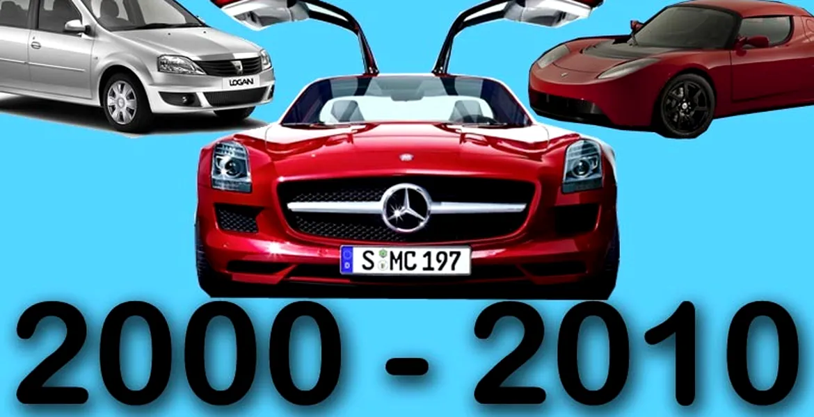 SLS AMG, Logan şi Tesla – maşinile deceniului 2000-2010!