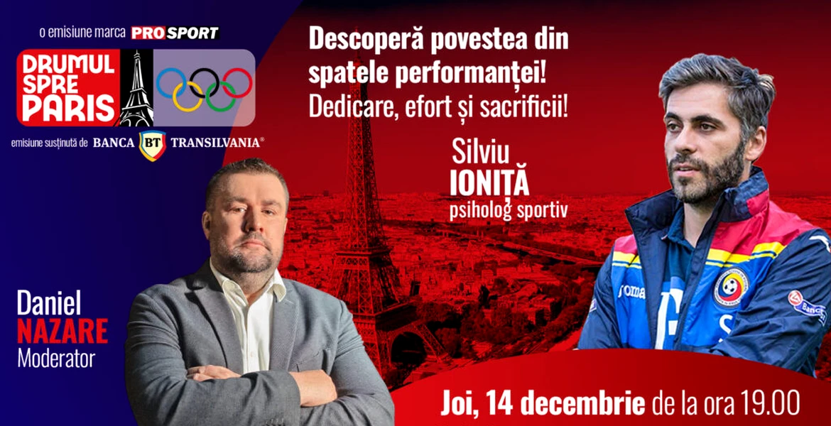 Psihologul sportiv Silviu Ioniță este invitatul emisiunii „Drumul spre Paris” de joi, 14 decembrie, de la ora 19:00