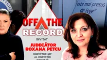 OFF The Record. Roxana Petcu, inspector șef al Inspecției Judiciare: A modifica pensiile magistraților este o scădere a statutului