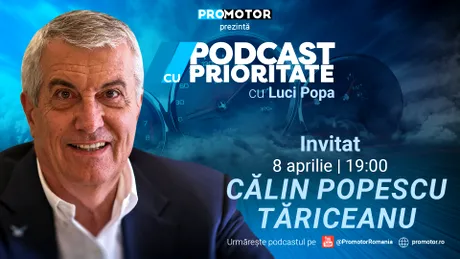 Podcast cu Prioritate episodul 5. Invitat Călin Popescu-Tăriceanu