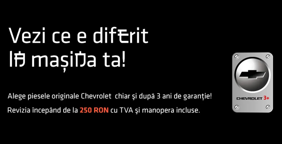 Chevrolet 3+: Vezi ce e diferit la maşina ta