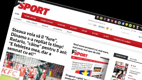 Noul prosport.ro, mai mare, mai curat, mai uşor de citit