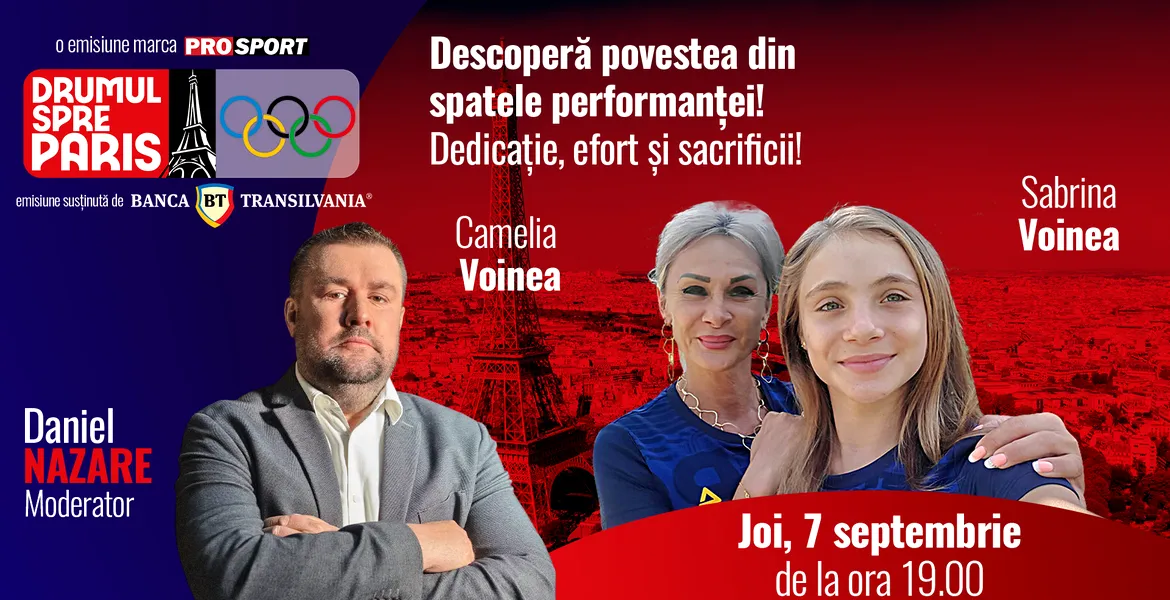 Sportiva Sabrina Voinea și antrenoarea Camelia Voinea, invitate la „Drumul spre Paris” de la ProSport