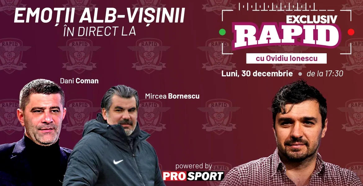 Dani Coman și Mircea Bornescu, invitații speciali ai ediției 70 „EXCLUSIV RAPID”