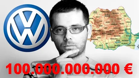 Care e legătura dintre Volkswagen şi România? 80 de miliarde de euro