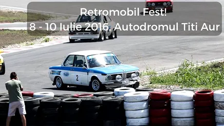 Pasionaţii de curse şi maşini clasice au un nou loc de întâlnire - Retromobil Fest 2016 