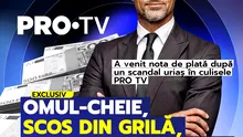 A venit nota de plată după un scandal uriaș în culisele PRO TV. Omul-cheie, scos din grilă, revine spectaculos și va primi zeci de mii de euro