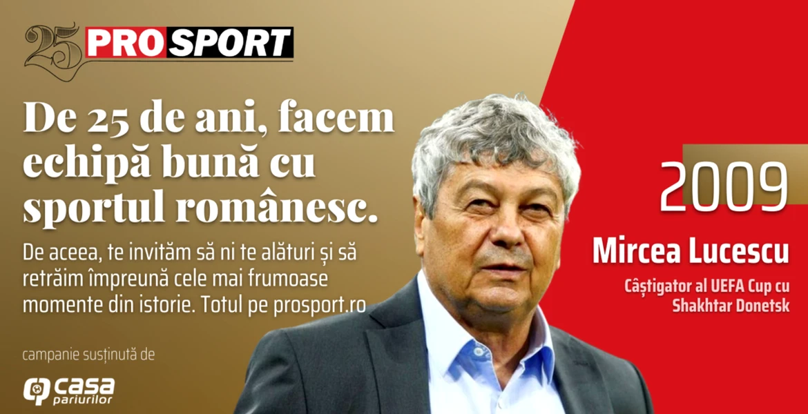ProSport 25 – 2009. Mircea Lucescu, zeul antrenorilor români: „A fost ceva fabulos cu Italia! Cu acele făclii, parcă ardea stadionul”