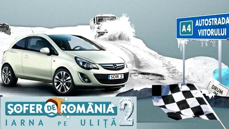 Duminică este ultima zi de Şofer de România!