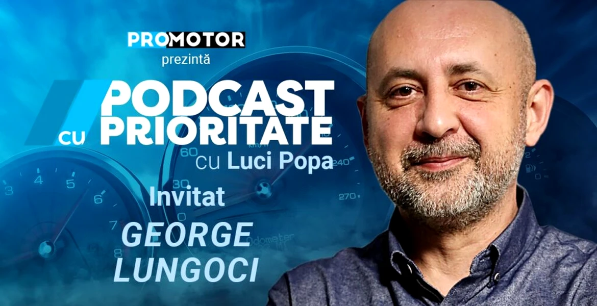 Ediția #37 „Podcast cu Prioritate” by ProMotor apare miercuri, 20 martie. Invitat: George Lungoci