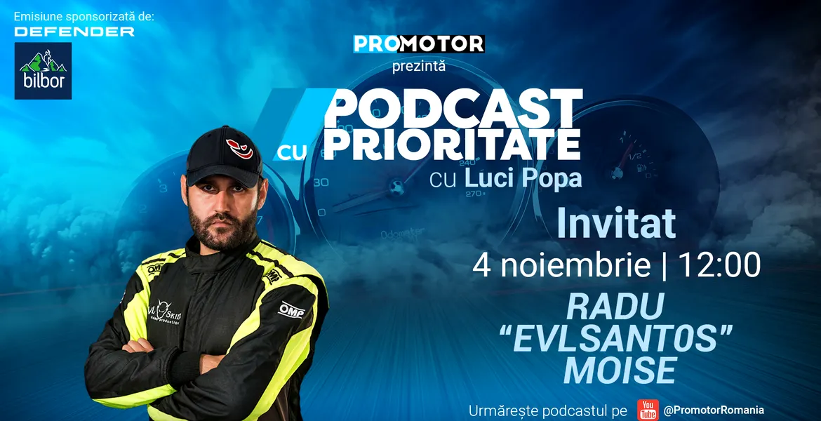 Apare „Podcast cu Prioritate” #56 by ProMotor cu Radu „EvLSant0s” Moise – maestrul drifturilor