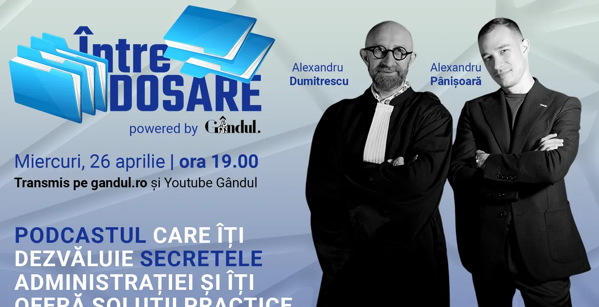 Grupul GÂNDUL lansează podcastul “Între dosare”, o emisiune care dezvăluie secretele administrației și oferă soluții practice