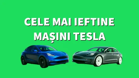 Cât costă cele mai ieftine mașini de la Tesla în România. Model 3 și Y au prețuri ce rivalizează cu ale lui VW Passat