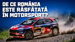 Video – „România este răsfățată”. De ce avem un avantaj la raliurile pe macadam
