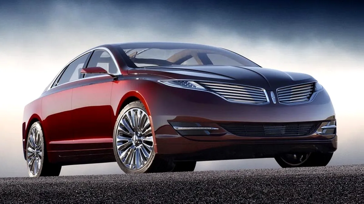 Lincoln MKZ Concept - Ford-ul care rivalizează cu BMW şi Mercedes-Benz