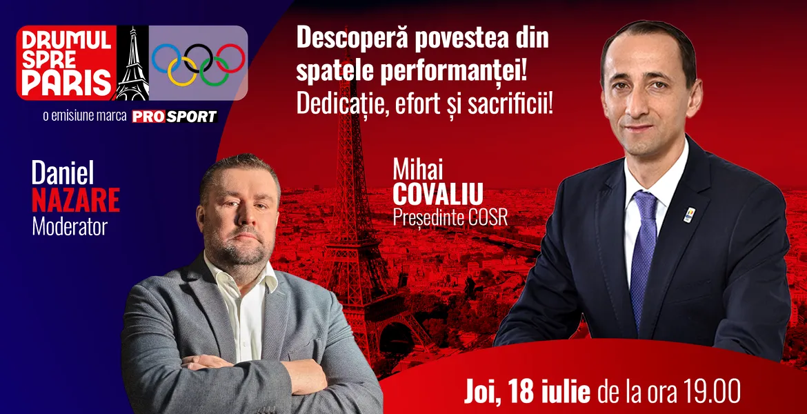 Mihai Covaliu, președintele COSR, invitatul emisiunii ,,Drumul spre Paris’’ de joi, 18  iulie, de la ora 19:00