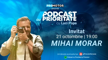 „Podcast cu Prioritate” #18 apare sâmbătă, 21 octombrie, ora 19:00. Invitat: Mihai Morar