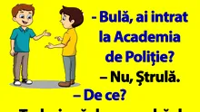 BANC | Bulă dă la Academia de Poliție