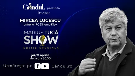 Marius Tucă Show începe joi, 21 aprilie, de la ora 20.00, live pe gandul.ro cu o nouă ediție specială