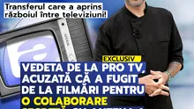 Vedeta de la Pro TV, acuzată că a fugit de la filmări pentru o colaborare secretă cu Antena 1