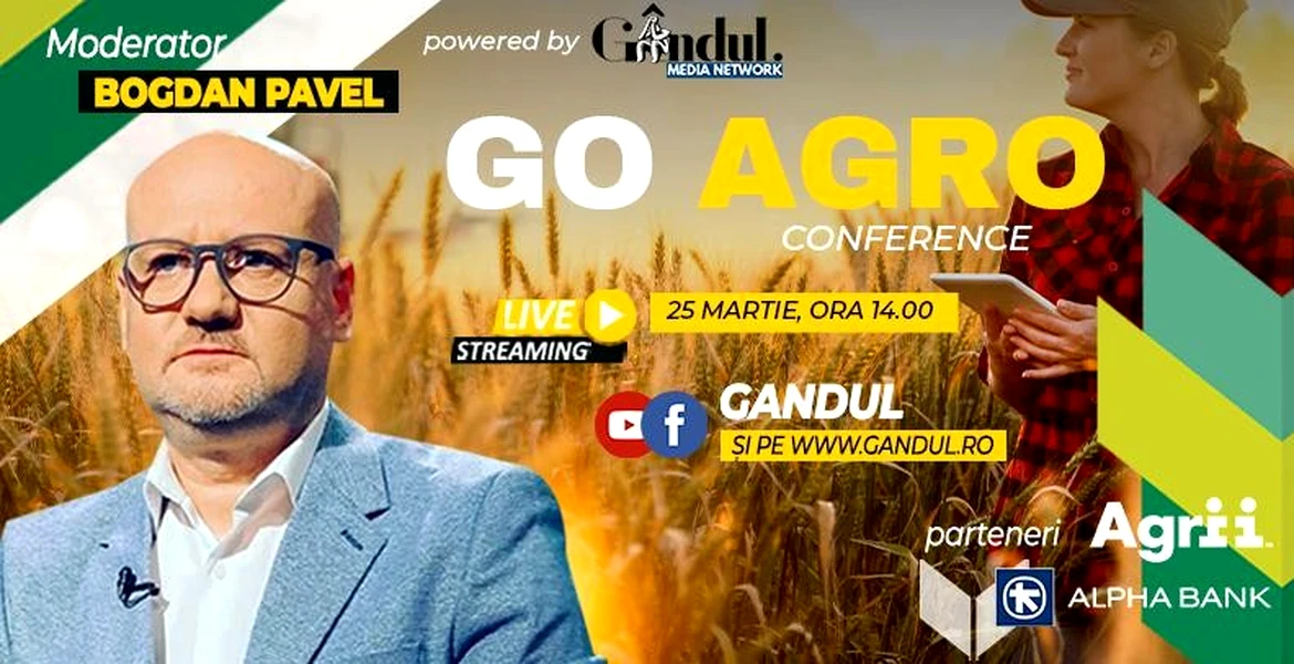 Conferința digitală LIVE ”GO AGRO” – Joi 25 martie de la ora 14.00 cu participarea specială a reprezentanților din cadrul Ministerului Agriculturii