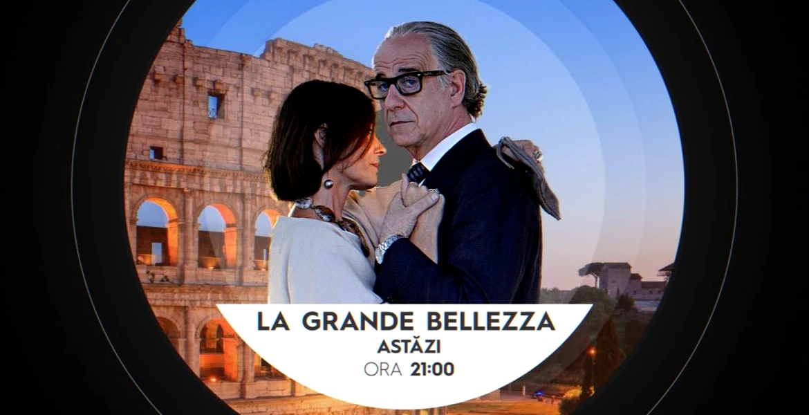 Vezi „La Grande Bellezza” astăzi, de la ora 21:00, la Aleph News!