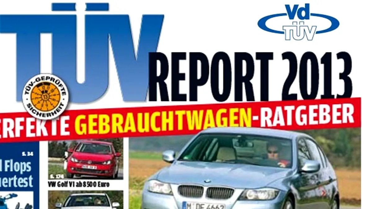 TUV Report 2013 - ghid fiabilitate maşini second hand în Germania
