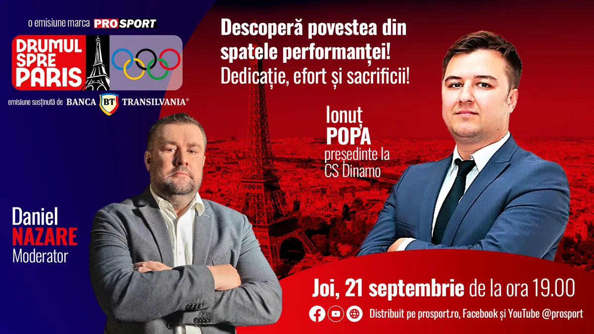 Ionuț Popa, președinte la CS Dinamo, vine la „Drumul spre Paris”. Emisiunea apare joi, 21 septembrie, ora 19:00