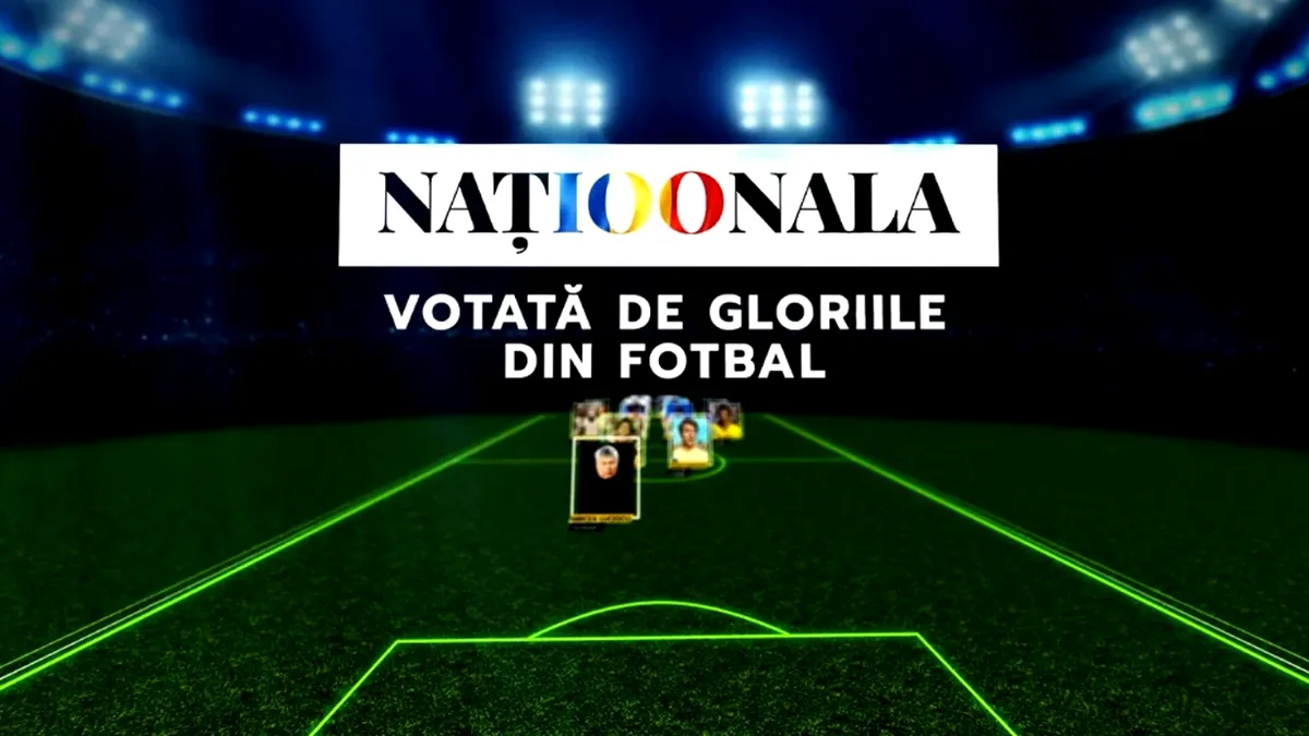 „Naționala 100”. Echipa secolului, votată de „Juriul Jucătorilor”. Au ales „Absoluta”: cine sunt fotbaliștii votați