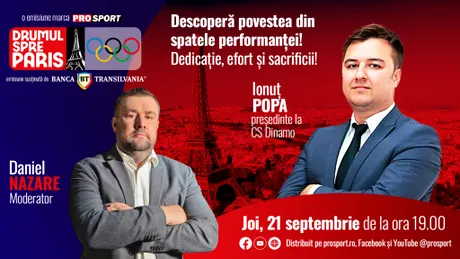 Ionuț Popa, președinte la CS Dinamo, vine la „Drumul spre Paris”. Emisiunea apare joi, 21 septembrie, ora 19:00