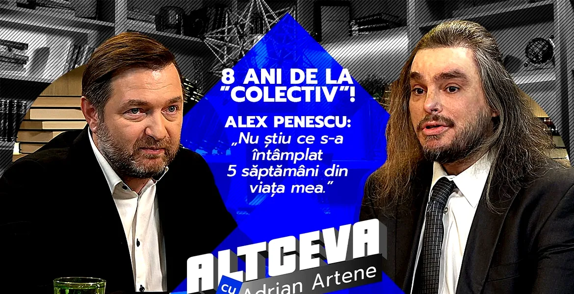 8 ANI DE LA ”COLECTIV”! Alex Penescu: „Nu știu ce s-a întâmplat 5 săptămâni din viața mea. Mă întreb, e normal?” | EXCLUSIV ALTCEVA cu Adrian Artene